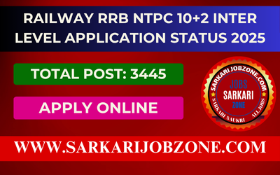 Railway RRB NTPC 10+2 Inter Level Application Status 2025